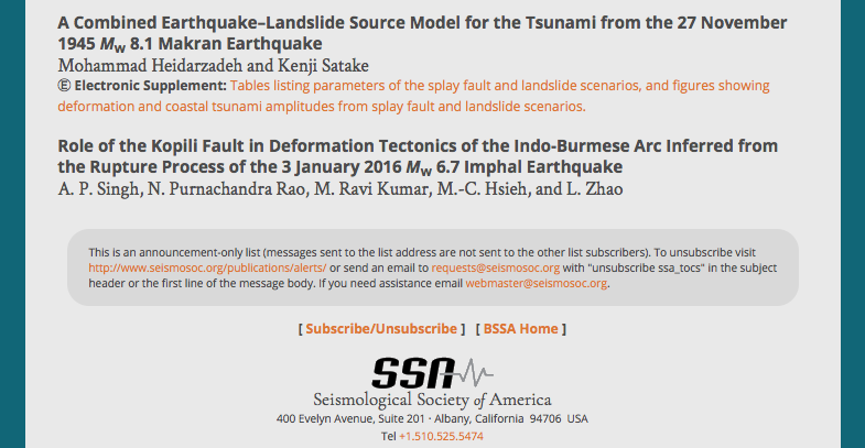 Figure 5. An example of the recent Early Publication Content Alert from the Bulletin
                              of Seismological Society of America with two new articles published on the 1945 MW 8.1
                               Makran earthquake and tsunami as well as the 2016 MW 6.7 Imphal earthquake on
                                Indo-Burmese Arc.